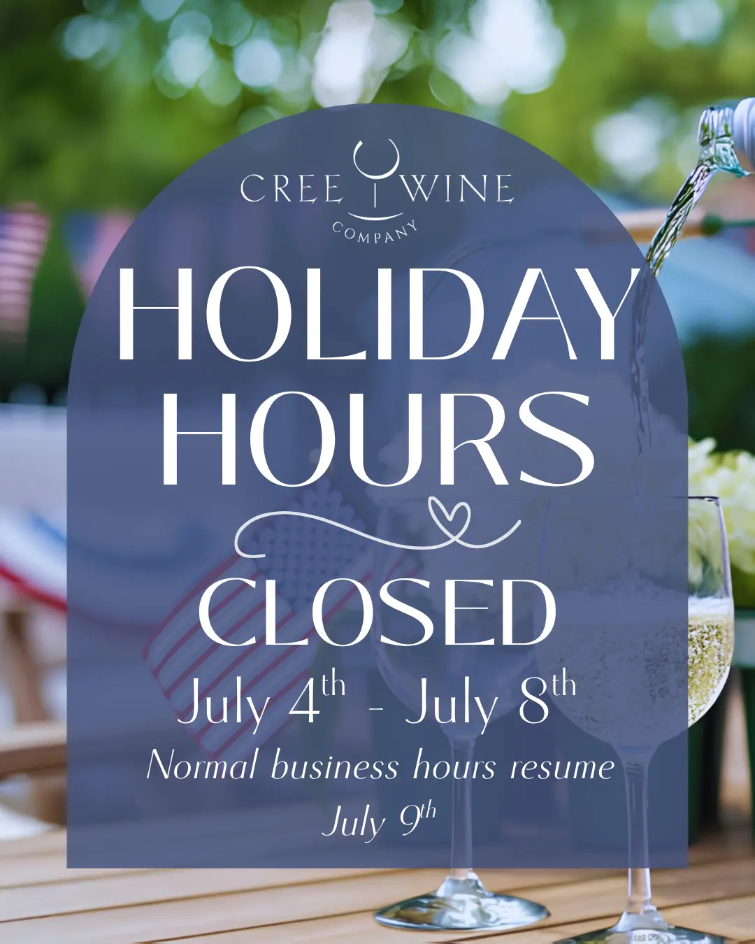 Fourth of July Holiday Hours, Cree Wine Company